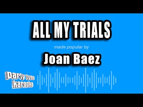 Joan Baez - All My Trials