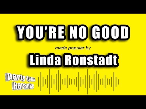 Linda Ronstadt - You're No Good