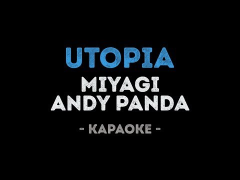 Miyagi & Andy Panda - Utopia