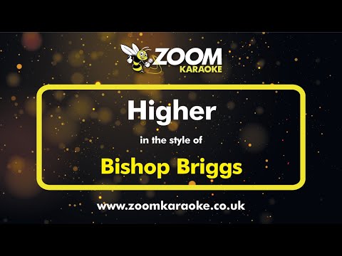 Bishop Briggs - Higher