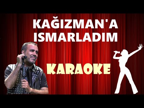 Kağızman'a Ismarladım