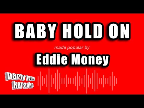 Eddie Money - Baby Hold On