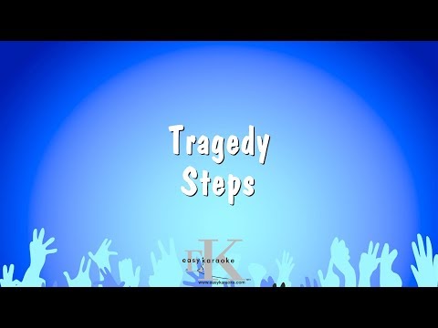 Steps - Tragedy