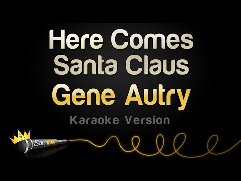 Gene Autry - Here Comes Santa Claus