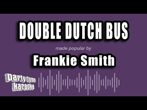 Frankie Smith - Double Dutch Bus