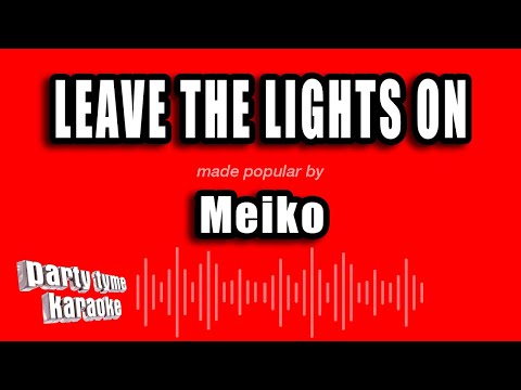 Meiko - Leave The Lights On