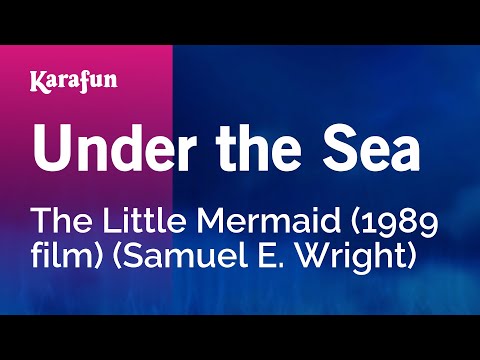 The Little Mermaid (1989 film) (Samuel E. Wright) - Under the Sea
