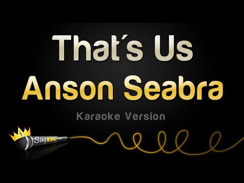 Anson Seabra - That's Us
