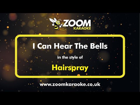Hairspray - I Can Hear The Bells