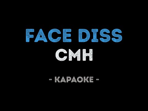 CMH - FACE DISS
