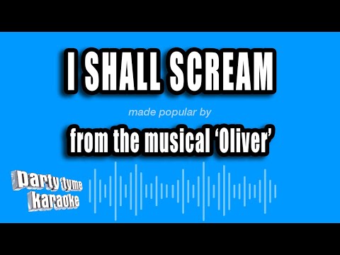 Oliver - I Shall Scream