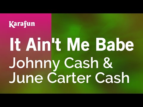 Johnny Cash & June Carter Cash - It Ain't Me Babe