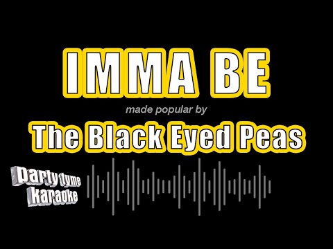 Black Eyed Peas - Imma Be