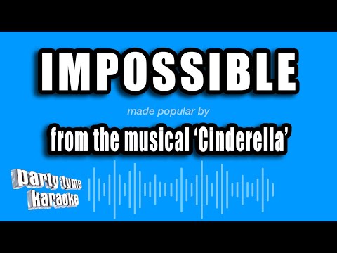 Cinderella - Impossible