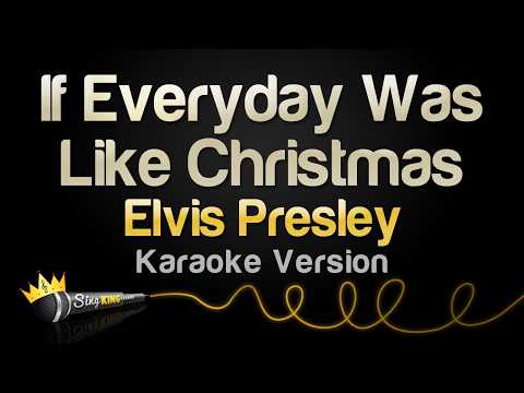 Elvis Presley - If Every Day Was Like Christmas