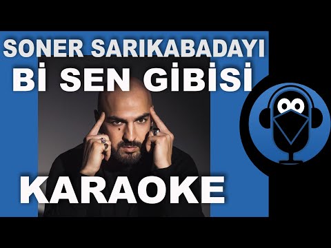 Soner Sarıkabadayı - Bi Sen Gibisi / Dibine Dibine Karaoke/Sözleri Lyrics (Cover)