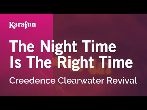 Creedence Clearwater Revival - The Night Time Is the Right Time