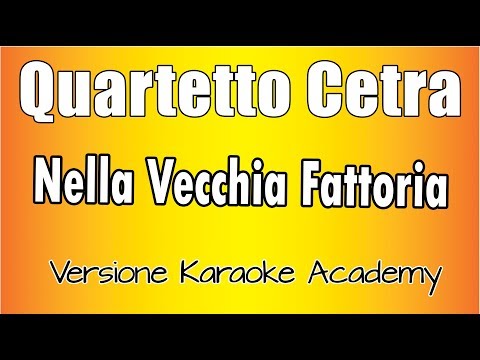 Quartetto Cetra - Nella Vecchia Fattoria