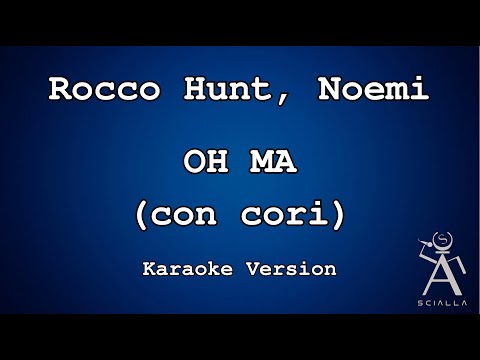 Rocco Hunt, Noemi - OH MA(Con Cori)