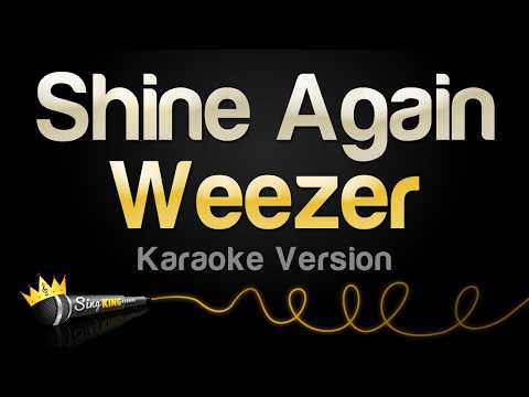 Weezer - Shine Again