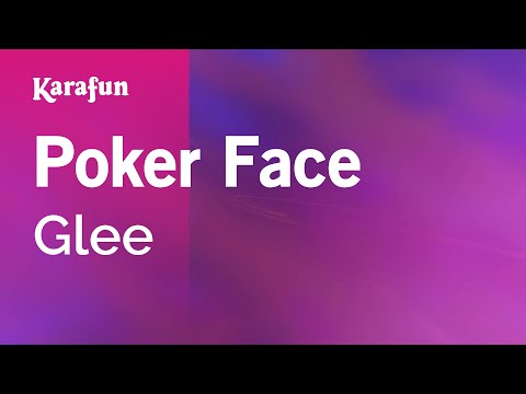 Glee - Poker Face