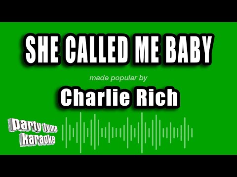 Charlie Rich - She Called Me Baby