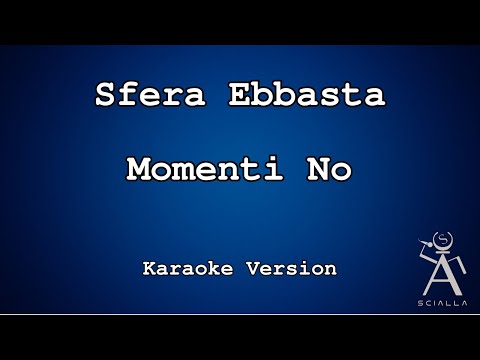 Sfera Ebbasta - Momenti No
