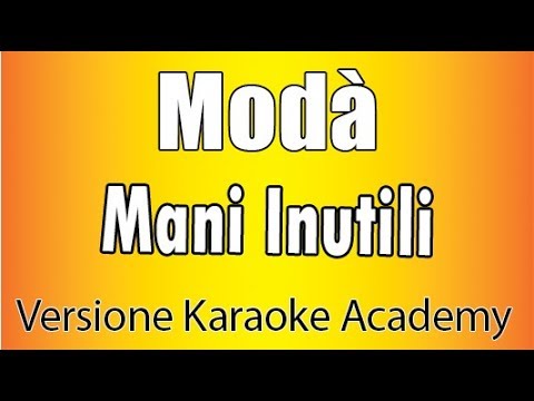 Modà - Mani Inutili