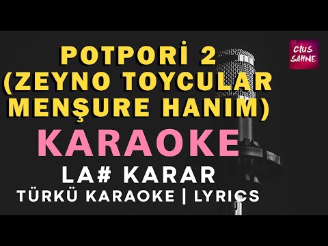 Potpori 2 (Urfalı Zeyno, Toycular, Menşure Hanım) - Altyapısı ve Sözleriyle (Lyrics)