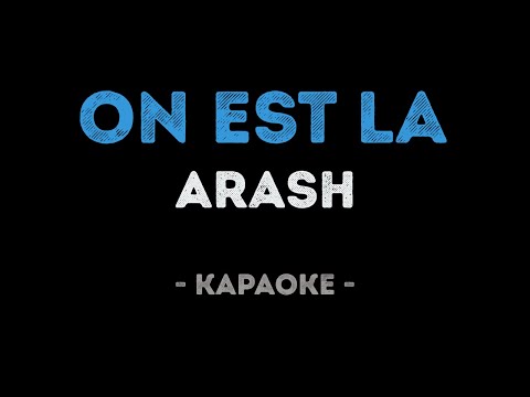 Arash - On est la