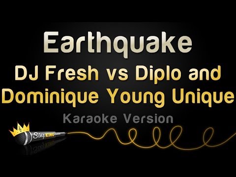 DJ Fresh VS Diplo and Dominique Young Unique - Earthquake