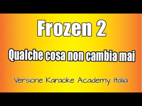 Frozen 2 - Qualche cosa non cambia mai