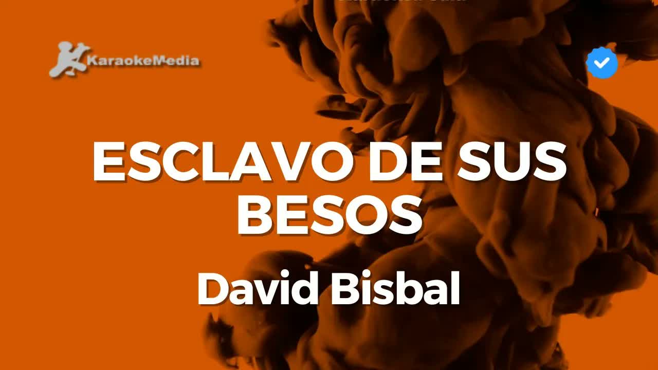 David Bisbal - Esclavo de sus besos
