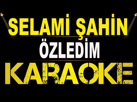 Selami Şahin - Özledim