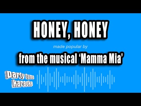 Mamma Mia - Honey, Honey