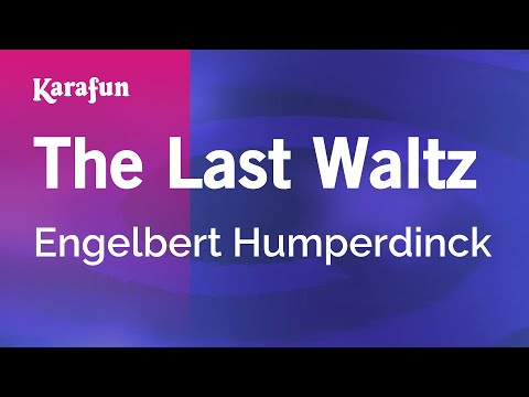 Engelbert Humperdinck - The Last Waltz