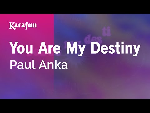 Paul Anka - You Are My Destiny