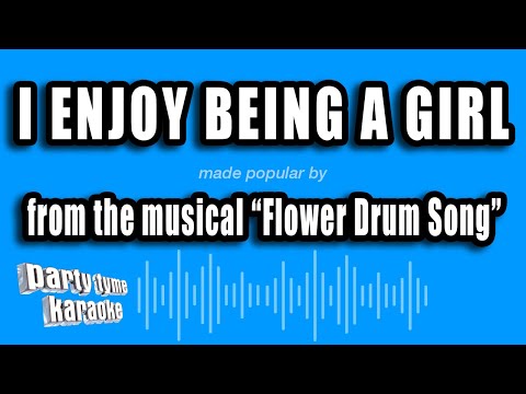 Flower Drum Song - I Enjoy Being A Girl