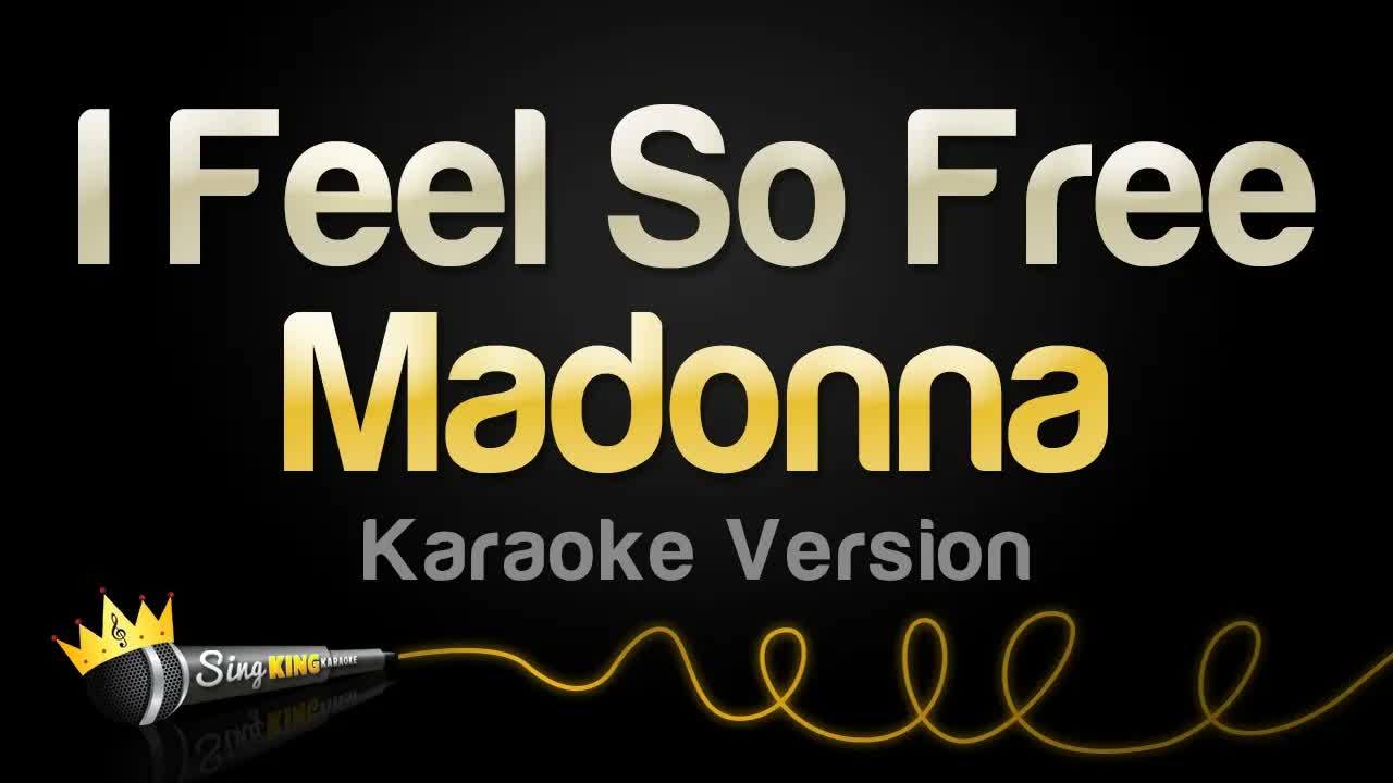 Madonna - I Feel So Free