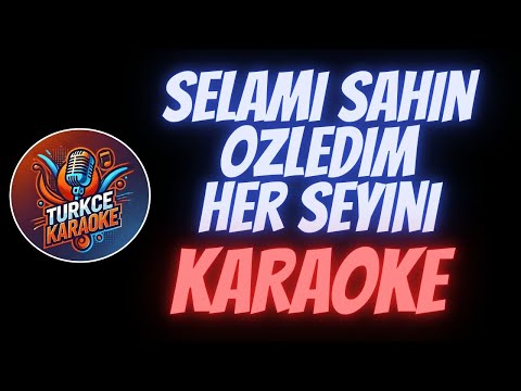 Selami Şahin - Özledim Her Şeyini
