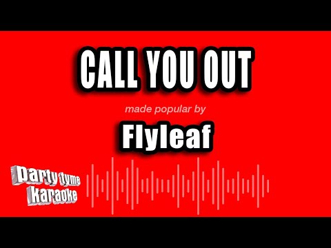 Flyleaf - Call You Out