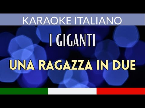 I Giganti - Una ragazza in due (Mai le dirò) (versione strumentale con testo)