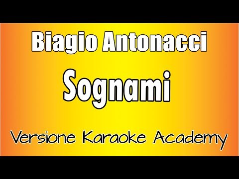 Biagio Antonacci - Sognami