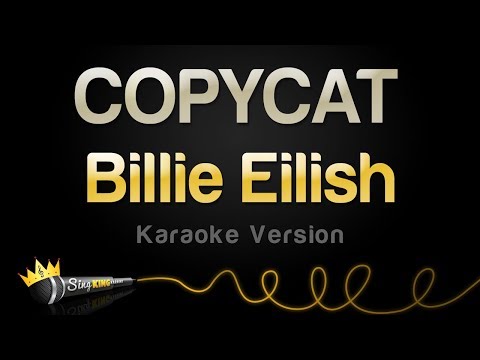 Billie Eilish - COPYCAT