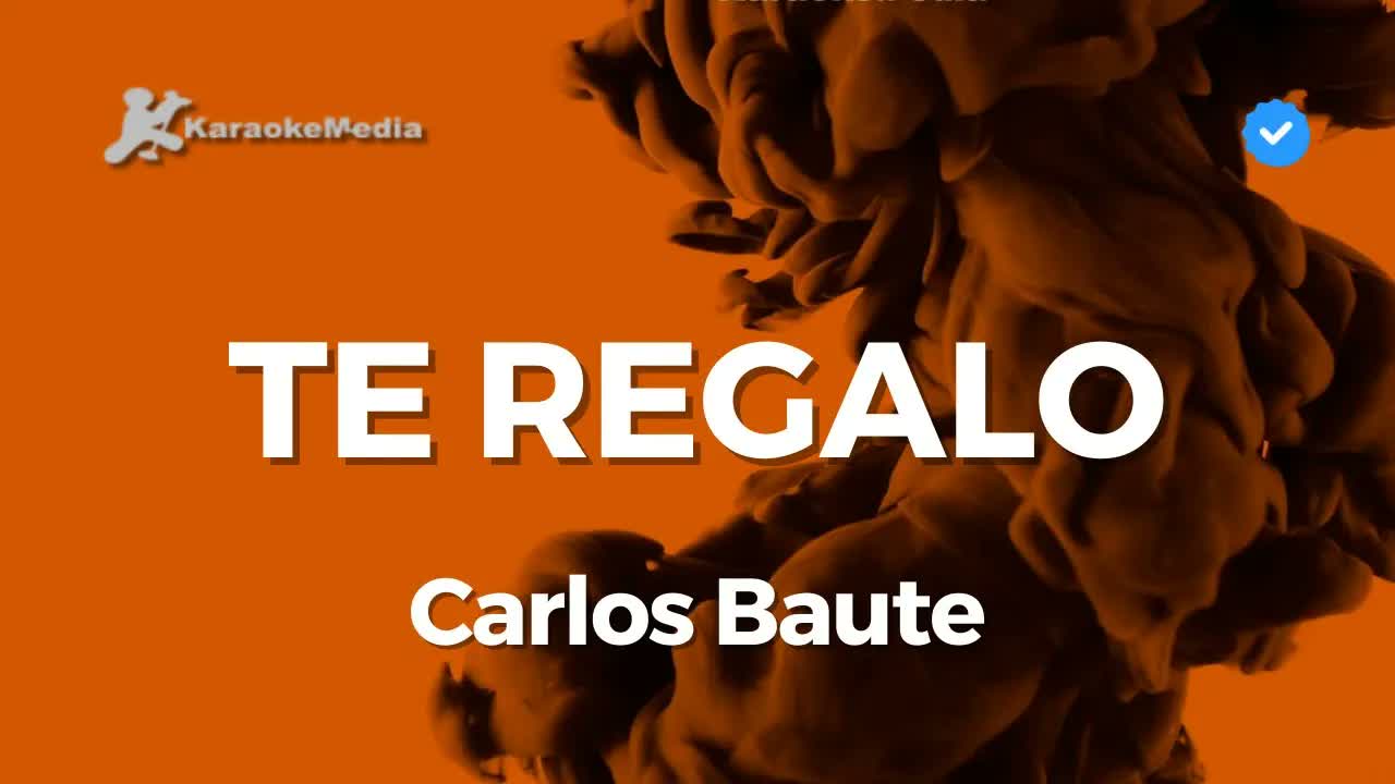 Carlos Baute - Te regalo