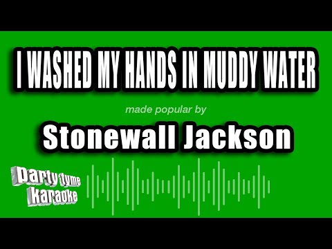 Stonewall Jackson - I Washed My Hands In Muddy Water