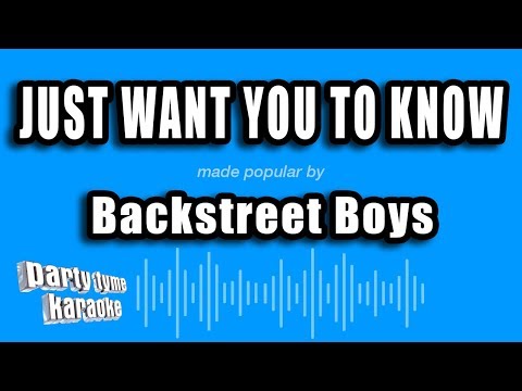 Backstreet Boys - Just Want You To Know