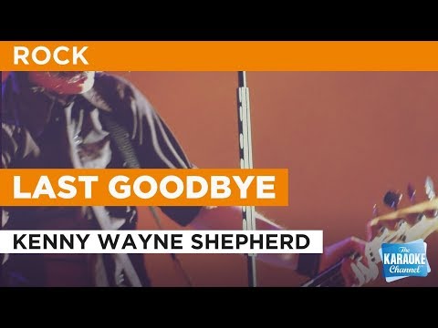 Kenny Wayne Shepherd - Last Goodbye