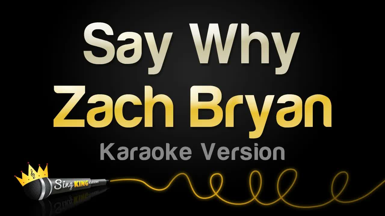Zach Bryan - Say Why