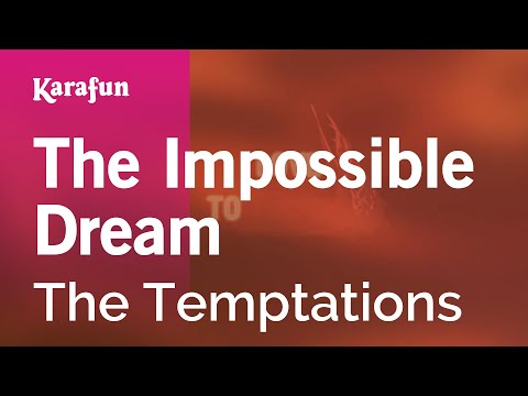 The Temptations - The Impossible Dream